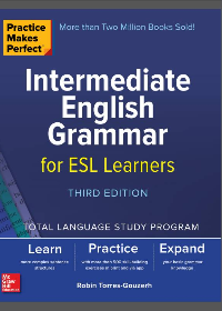 (eBook PDF)Practice Makes Perfect: Intermediate English Grammar for ESL Learners by Robin Torres-Gouzerh