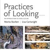 (eBook PDF)Practices of Looking An Introduction to Visual Culture Third Edition by Marita Sturken , Lisa Cartwright