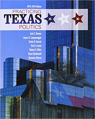 (eBook PDF)Practicing Texas Politics 16th Edition  by Lyle Brown , Joyce A. Langenegger , Sonia R. Garcia