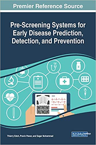 (eBook PDF)Pre-Screening Systems for Early Disease Prediction, Detection, and Prevention by Thierry Edoh , Pravin Pawar , Sagar Mohammad