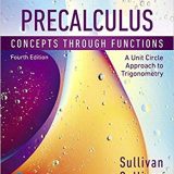 (eBook PDF)Precalculus: Concepts Through Functions (A Unit Circle Approach), 4th Edition by Michael Sullivan , Michael Sullivan III