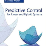 (eBook PDF)Predictive Control for Linear and Hybrid Systems 1st Edition by Francesco Borrelli , Alberto Bemporad , Manfred Morari