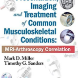 (eBook PDF)Presentation, Imaging and Treatment of Common Musculoskeletal Conditions by Mark D. Miller , Timothy G. Sanders