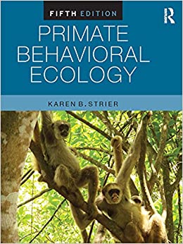 (eBook PDF)Primate Behavioral Ecology by Karen B. Strier