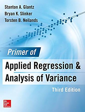 (eBook PDF)Primer of Applied Regression and Analysis of Variance, 3rd Edition by Stanton A. Glantz , Bryan K. Slinker , Torsten B. Neilands