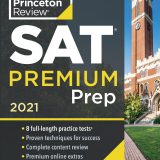 (eBook PDF)Princeton Review SAT Premium Prep, 2021 8 Practice Tests _ Review and Techniques _ Online Tools - The Princeton Review by The Princeton Review