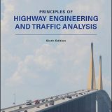 (eBook PDF)Principles Of Highway Engineering And Traffic Analysis, 6th Edition by Fred L. Mannering , Scott S. Washburn
