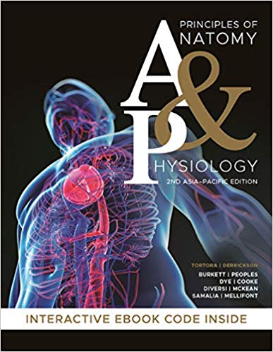 (eBook PDF)Principles of Anatomy and Physiology, 2nd Asia-Pacific Edition by Gerard J. Tortora , Bryan H. Derrickson , Brendan Burkett