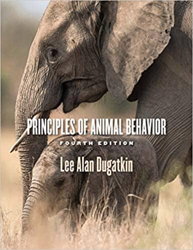 (eBook PDF)Principles of Animal Behavior (4th Edition) by Lee Alan Dugatkin