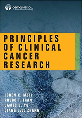 (eBook PDF)Principles of Clinical Cancer Research by Loren K., MD Mell , Phuoc T., MD, PhD Tran , James B., MD, MHS Yu , Qiang (Ed), PhD Zhang