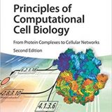 (eBook PDF)Principles of Computational Cell Biology: From Protein Complexes to Cellular Networks 2nd Edition by Volkhard Helms