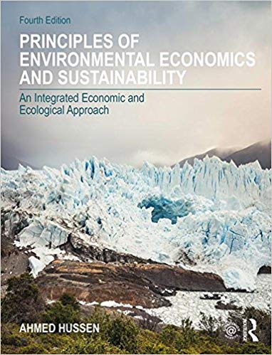 (eBook PDF)Principles of Environmental Economics and Sustainability 4th Edition by Ahmed Hussen
