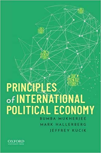 (eBook PDF)Principles of International Political Economy  by Mark Hallerberg , Jeffrey Kucik , Bumba Mukherjee