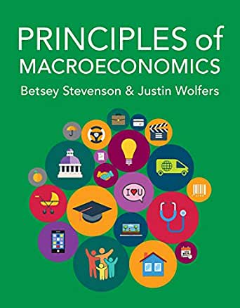 (eBook PDF)Principles of Macroeconomics  by Betsey Stevenson , Justin Wolfers