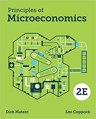 (eBook PDF)Principles of Microeconomics Second Edition by Lee Coppock, Dirk Mateer  W. W. Norton & Company; Second edition (June 1, 2017)