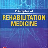 (eBook PDF)Principles of Rehabilitation Medicine  by Raj Mitra