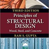 (eBook PDF)Principles of Structural Design: Wood, Steel, and Concrete 3rd Edition by Ram S. Gupta