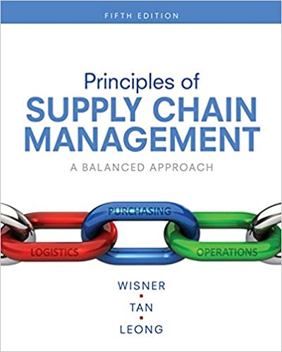 (eBook PDF)Principles of Supply Chain Management A Balanced Approach 5th Edition by Joel D. Wisner , Keah-Choon Tan , G. Keong Leong