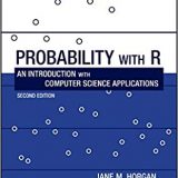 (eBook PDF)Probability with R: An Introduction with Computer Science Applications 2nd Edition by Jane M. Horgan