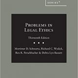 (eBook PDF)Problems in Legal Ethics (American Casebook Series) 13th Edition by Mortimer Schwartz,Richard Wydick