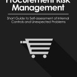 (eBook PDF)Procurement Risk Management: Short Guide to Self-assessment of Internal Controls and Unexpected Problems by George Vodopian