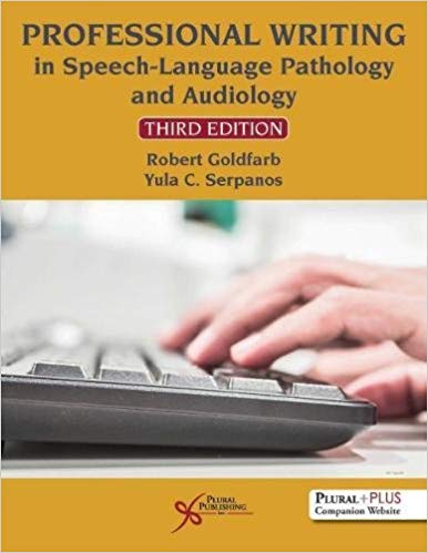 (eBook PDF)Professional Writing in Speech-Language Pathology and Audiology, 3rd Edition by Robert Goldfarb , Yula C. Serpanos