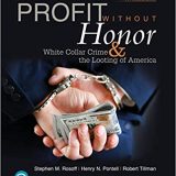 (eBook PDF)Profit Without Honor: White Collar Crime and the Looting of America 7 by Stephen Rosoff