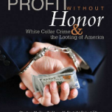 (eBook PDF)Profit without honor : white collar crime and the looting of america 7th Edition by Pontell, Henry N., Rosoff, Stephen M., Tillman, Robert