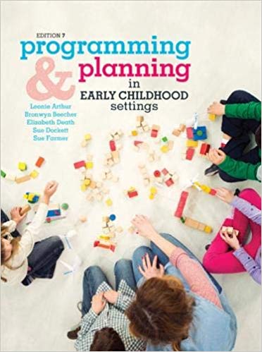 (eBook PDF)Programming and Planning in Early Childhood Settings 7th Edition  by Leonie Arthur , Bronwyn Beecher , Elizabeth Death , Susan Dockett , Sue Farmer