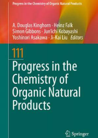 (eBook PDF)Progress in the Chemistry of Organic Natural Products 111 by A. Douglas Kinghorn, Heinz Falk, Simon Gibbons, Jun’ichi Kobayashi, Yoshinori Asakawa, Ji-Kai Liu