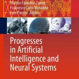 (eBook PDF)Progresses in Artificial Intelligence and Neural Systems  by Anna Esposito, Marcos Faundez-Zanuy, Francesco Carlo Morabito, Eros Pasero