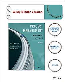 (eBook PDF)Project Management: A Managerial Approach, 9th Edition by Jack R. Meredith , Samuel J. Mantel Jr. , Scott M. Shafer