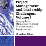 (eBook PDF)Project Management and Leadership Challenges, Volume I  by M. Aslam Mirza