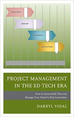 (eBook PDF)Project Management in the Ed Tech Era by Darryl Vidal
