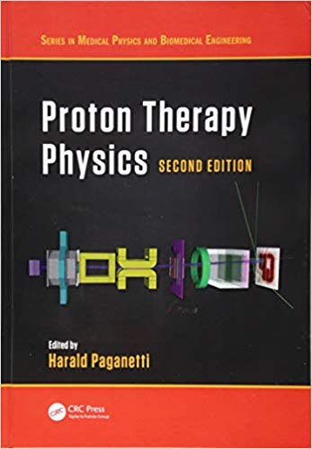 (eBook PDF)Proton Therapy Physics, Second Edition by Harald Paganetti