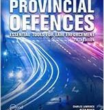 (eBook PDF)Provincial Offences Essential Tools for Law Enforcement 5th Edition by Charles Lawrence, , Peter Maher