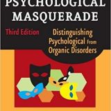 (eBook PDF)Psychological Masquerade: Distinguishing Psychological from Organic Disorders, 3rd Edition by Robert L. Taylor MD