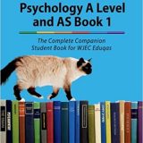 (eBook PDF)Psychology A Level and AS Book 1: The Complete Companion Student Book for WJEC Eduqas by  Cara Flanagan , Rhiannon Murray