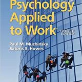 (eBook PDF)Psychology Applied to Work 12th Edition by Paul M. Muchinksy , Satoris S. Howes