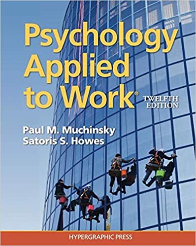(eBook PDF)Psychology Applied to Work 12th Edition by Paul M. Muchinksy , Satoris S. Howes