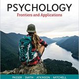 (eBook PDF)Psychology: Frontiers and Applications, 6th Canadian Edition by Michael W. Passer , Ronald E. Smith , Michael Atkinson , John Mitchell