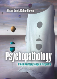(eBook PDF)Psychopathology: A Social Neuropsychological Perspective by Alison Lee