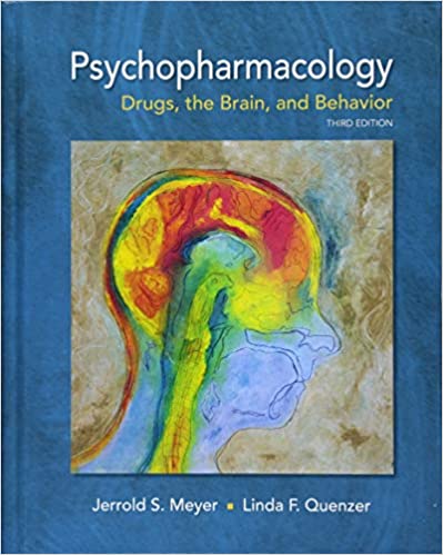 (eBook PDF)Psychopharmacology: Drugs, the Brain, and Behavior by Jerrold S. Meyer, Linda F. Quenzer