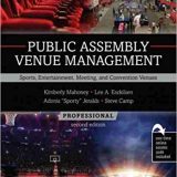 (eBook PDF)Public Assembly Venue Management 2nd Edition by Kimberly L. Mahoney,Dan S. Camp,Lee A. Esckilsen,Adonis N. Jeralds