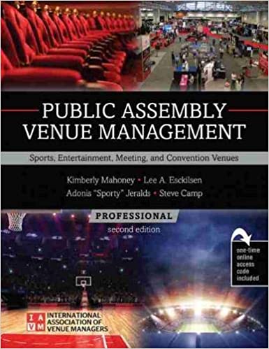 (eBook PDF)Public Assembly Venue Management 2nd Edition by Kimberly L. Mahoney,Dan S. Camp,Lee A. Esckilsen,Adonis N. Jeralds