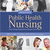 (eBook PDF)Public Health Nursing: Practicing Population-Based Care 3rd Edition by Marie Truglio-Londrigan , Sandra B. Lewenson