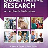 (eBook PDF)QUALITATIVE RESEARCH in the Health Professions by William Pitney EdD ATC FNATA , Jenny Parker EdD , Stephanie Mazerolle PhD ATC LAT , Kelly Potteiger PhD ATC