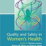 (eBook PDF)Quality And Safety In Women s Health by Thomas Ivester , Patrice M. Weiss , Paul A. Gluck