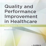 (eBook PDF)Quality and Performance Improvement in Healthcare Theory, Practice, and Management 7th Edition