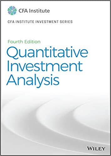 (eBook PDF)Quantitative Investment Analysis 4th Edition Textbook+Workbook by CFA Institute